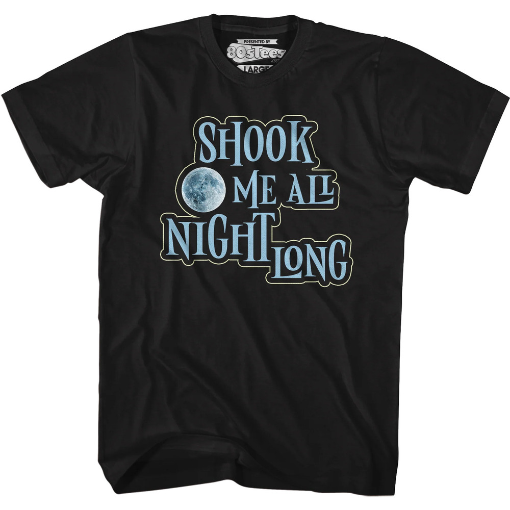 Shook Me All Night Long Tshirt